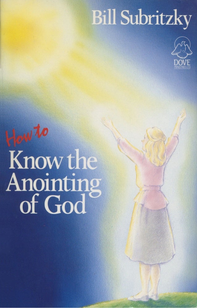 The Anointing Of God